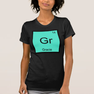 T-shirt Gracie  Nom Élément Chimique Tableau Périodique