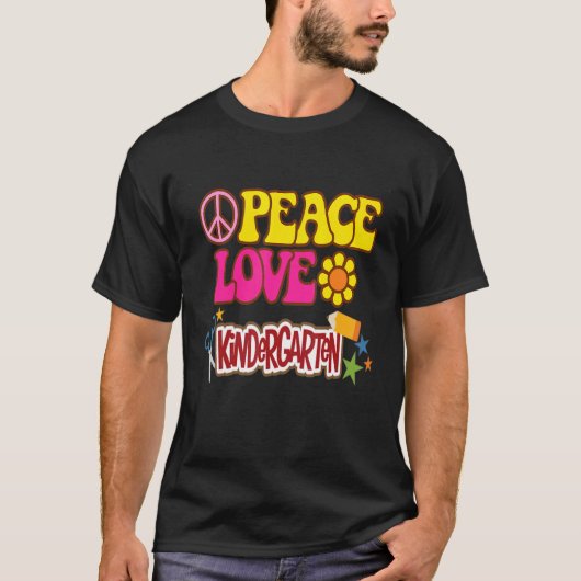 T-shirt Grade Teacher Peace Love Kindergarten Team Kinder  (Devant)