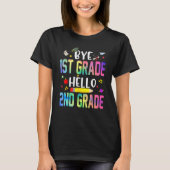 T-shirt Graduation Bye 1st Grade Hello 2nd Grade Back To S (Devant)