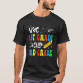 T-shirt Graduation Bye 1st Grade Hello 2nd Grade Back To S (Devant)