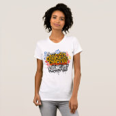 T-shirt graffiti Crazy Chicken Lady Killing It (Devant entier)