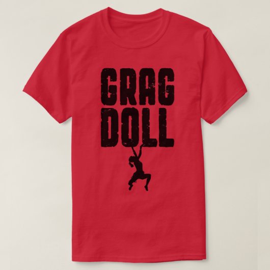 T-shirt Grag Doll Rock Escalade Bouldering Funny Climber G (Design devant)