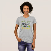 T-shirt Graines plantes De Gentillesse (Devant entier)