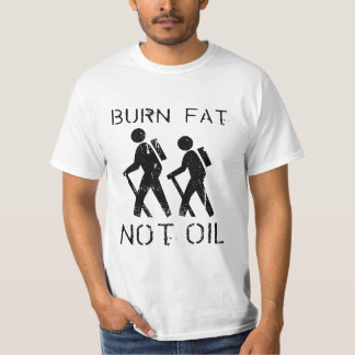 T-shirt Graisse de brûlure. Pas huile. Promenade