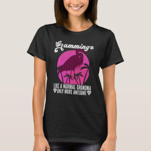 T-shirt Grammingo Comme Une Grand-Mère Normale Seulement P