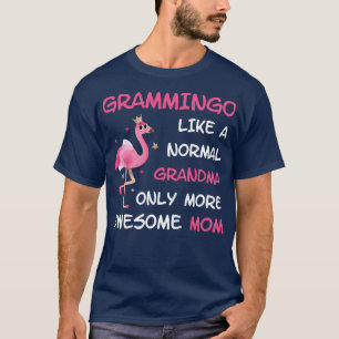 T-shirt Grammingo comme une grand-mère normale seulement p