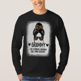 T-shirt Grammy Like A Normal Grandma Only More Awesome Wom