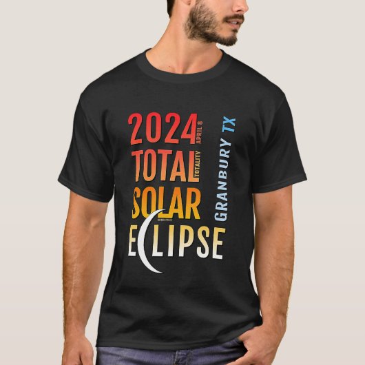 T-shirt Granbury Texas TX Total Solar Eclipse 2024 5 (Devant)