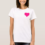 T-shirt Grand Coeur rose<br><div class="desc">Grand coeur rose. Lumineux, gai et amusant. Cool fou.</div>