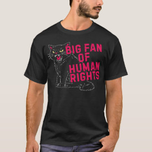 T-shirt Grand Fan des Droits de l'Homme Chat Noir Rugissan