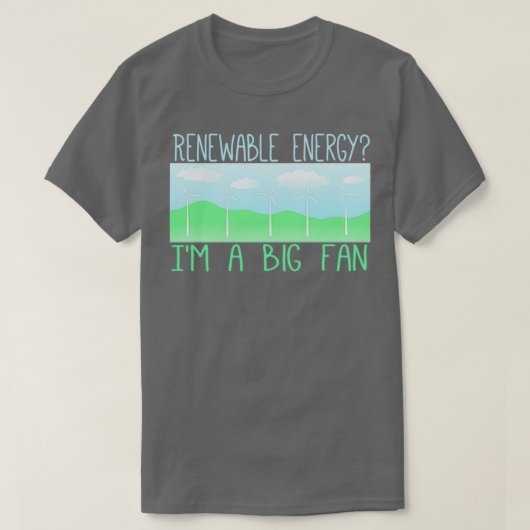 T-shirt Grand fan des énergies renouvelables 1 (Design devant)