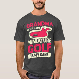 T-shirt Grand-Mère Est Mon Nom Miniature Golf Est Mon Jeu