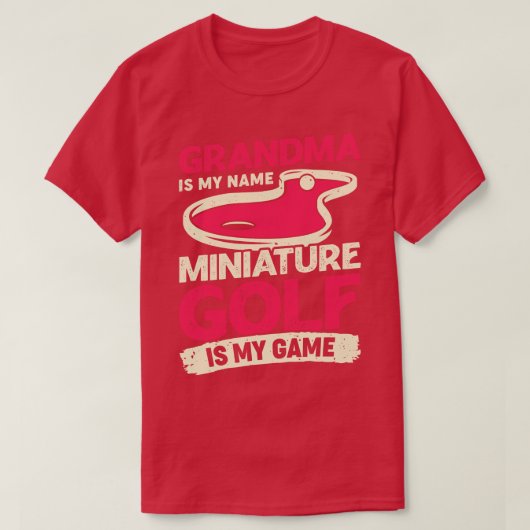 T-shirt Grand-Mère Est Mon Nom Miniature Golf Est Mon Jeu (Design devant)