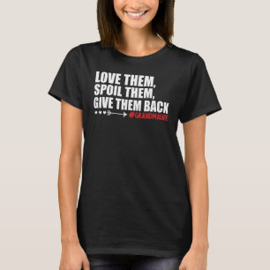 T-shirt Grand-Mère Les Gâtes Les Aiment Les Gâter Les Rend