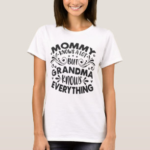 T-shirt Grand-mère sait tout pour la fête des mères