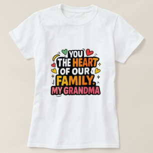 T-shirt "Grand-mère : vous êtes le coeur de la famille