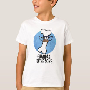 T-shirt Grand Papa À L'Os Drôle Grand-Père Pun