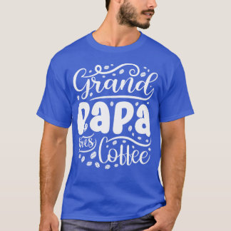 T-shirt Grand Papa adore le café grand-père papa