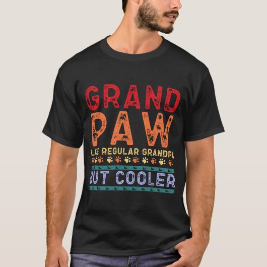 T-shirt Grand Paw Comme Un Grand-Père Régulier Mais Faune (Devant)