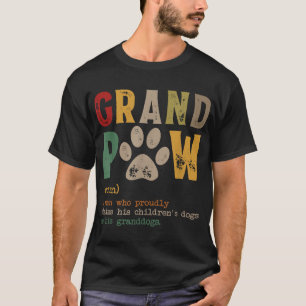 T-shirt Grand Paw Grand-Papa Chien Papa Définition Pawpa P