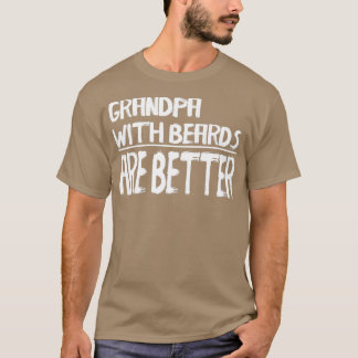 T-shirt Grand-père avec des barbes mieux T