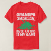 T-shirt Grand-Père Est Mon Nom River Rafting Est Mon Jeu (Design devant)