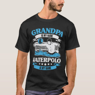 T-shirt Grand-Père Est Mon Nom Waterpolo Est Mon Jeu