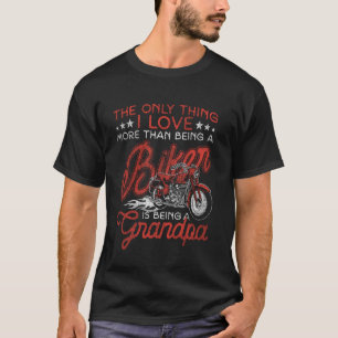 T-shirt Grand-Père Moto Classique La Seule Chose Que Je
