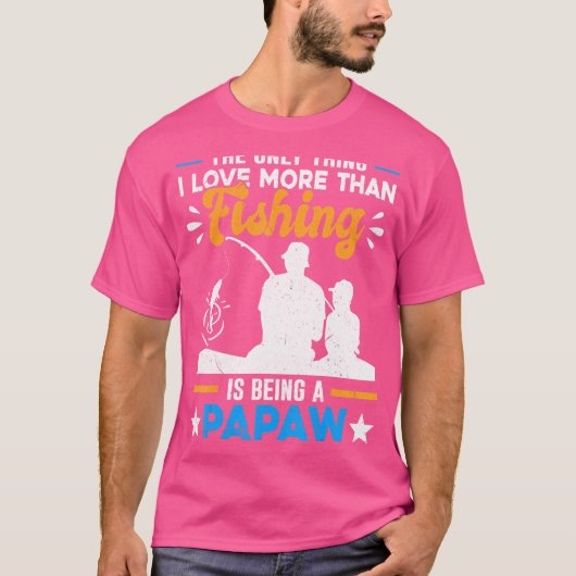 T-shirt Grand-Père Spécial Papa Plus Que L'Amour Pêche Est (Devant)