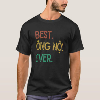 T-shirt Grand-père vietnamien vintage - Meilleur Ong Noi E