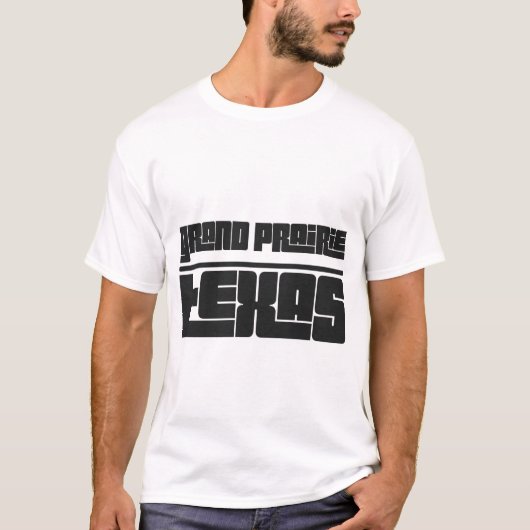 T-shirt Grand Prairie - Texas (Devant)
