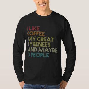 T-shirt Grand Pyrénées Chien Propriétaire de Café Amateurs