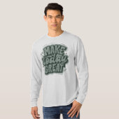 T-shirt Grand texte sauge vert l motivation citation gris (Devant entier)