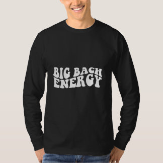 T-shirt Grande énergie Bach Enterrement de vie de jeune fi
