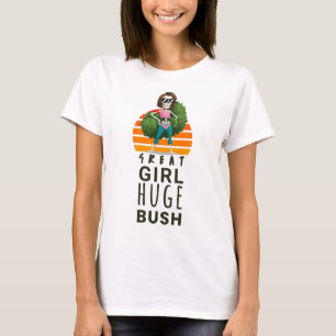 T-shirt Grande fille énorme bush drôle femmes inappropriée