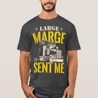 T-shirt Grande Marge M'A Envoyé Funny Trucker (2)