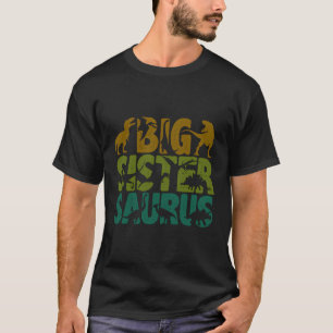 T-shirt Grande Soeur Dinosaure Big Sistersaurus Meilleur G