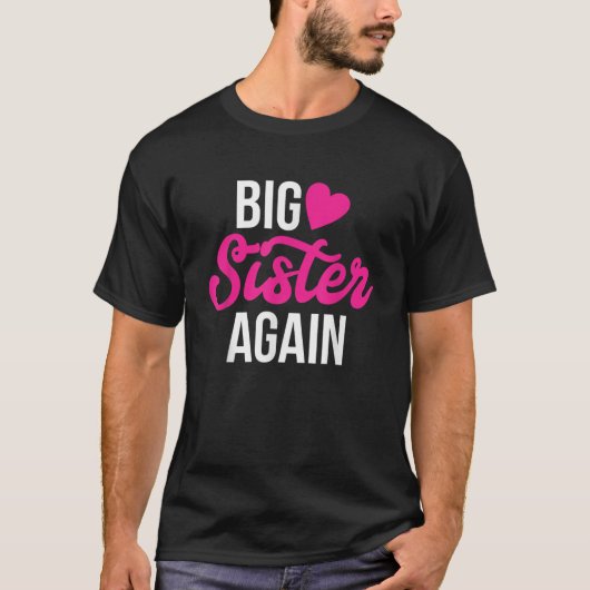 T-shirt Grande soeur encore fille plus âgée frère Big soeu (Devant)