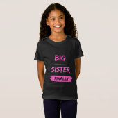 T-Shirt grande soeur finalement (Devant entier)