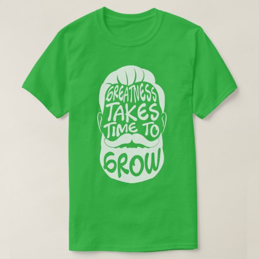 T-shirt Grandeur prend du temps pour grandir Beard Lover C (Design devant)