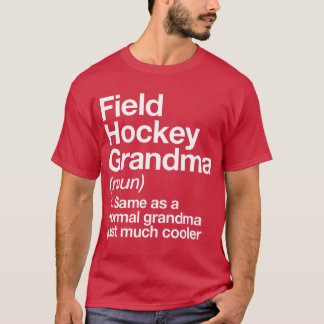 T-shirt Grandma de hockey de terrain Définition Sport amus