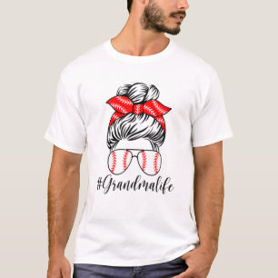 T-shirt Grandma Life Baseball Grandma Life Messy Bun Funny