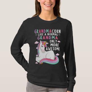 T-shirt Grandmacorn Like A Normal Grandma Only More Awesom