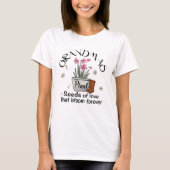 T-shirt Grandmas Plantes Graines D'Amour Moderne Fleur ten (Devant)