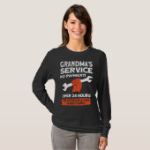T-shirt Grandmas Service No Payment Open 24 Hours Grandm (Devant entier)