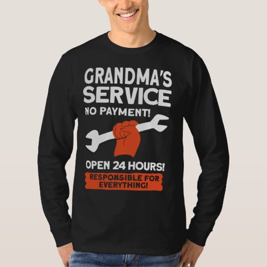T-shirt Grandmas Service No Payment Open 24 Hours   Grandm (Devant)