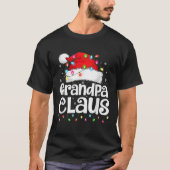 T-shirt Grandpa Claus Matching Family Christmas Funny Xmas (Devant)