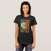 T-shirt Grandpa Father Guitarist Never Underestimate Old m (Devant entier)