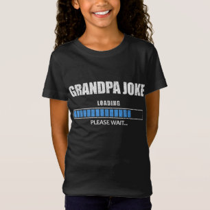 T-Shirt Grandpa Joke Chargement Veuillez Patienter Chargem