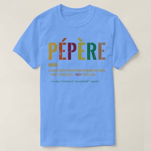 T-shirt Grandpa Pepere Funny Définition Cool Retro Cadeau  (Design devant)
